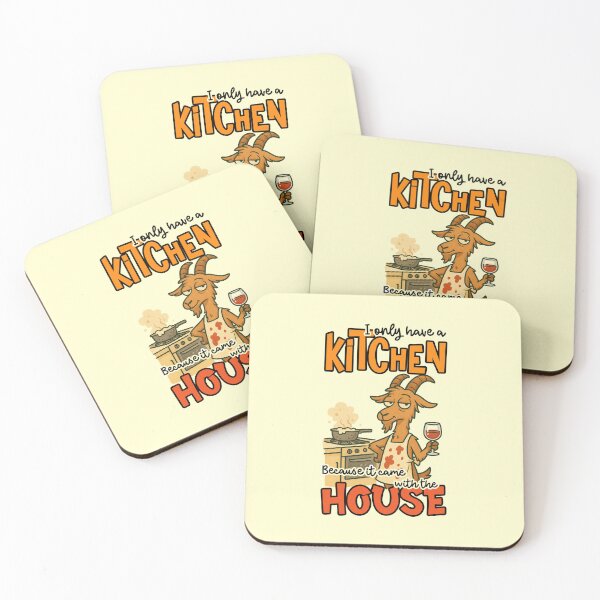 Item preview, I Only Have A Kitchen Because It Came With The House Funny Goat Wine Quote designed and sold by nookmerch97.