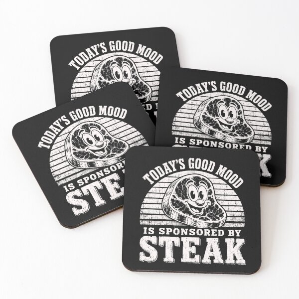 Item preview, Steak Humor Today’s Good Mood Is Sponsored by Steak designed and sold by ROUX-ART.