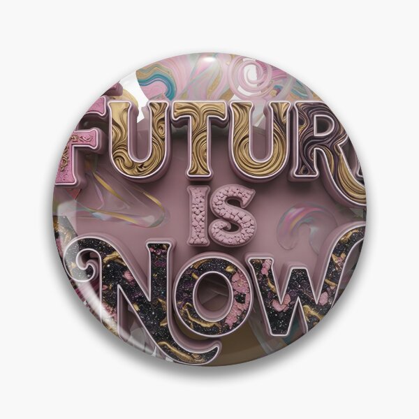 Item preview, Stylish THE FUTURE IS NOW designed and sold by dazzlemakers.