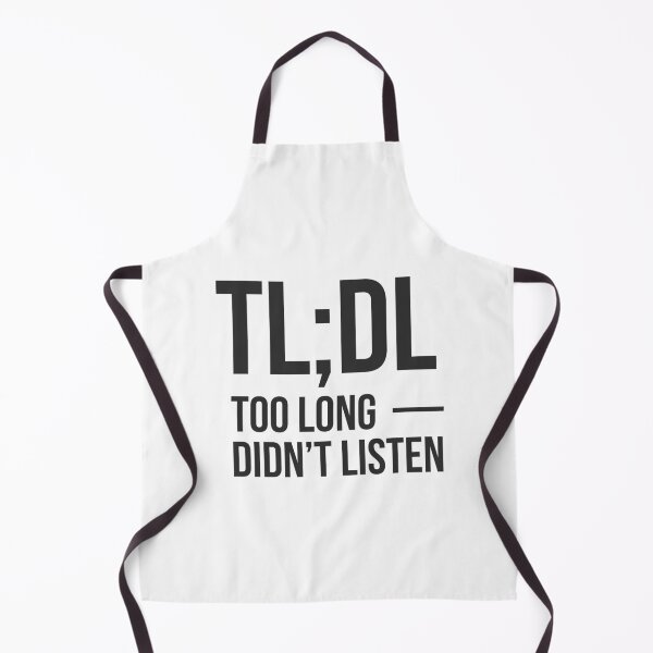 Item preview, TL;DL Too long, didn't listen - For AI lovers designed and sold by GoMyms.