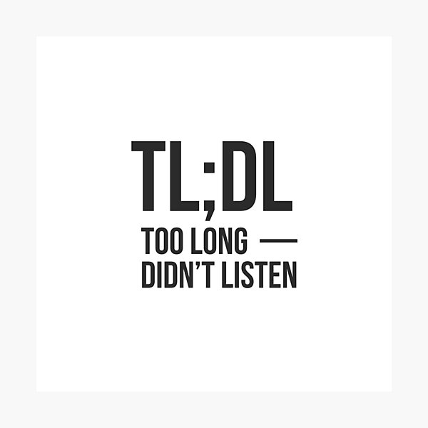 Item preview, TL;DL Too long, didn't listen - For AI lovers designed and sold by GoMyms.