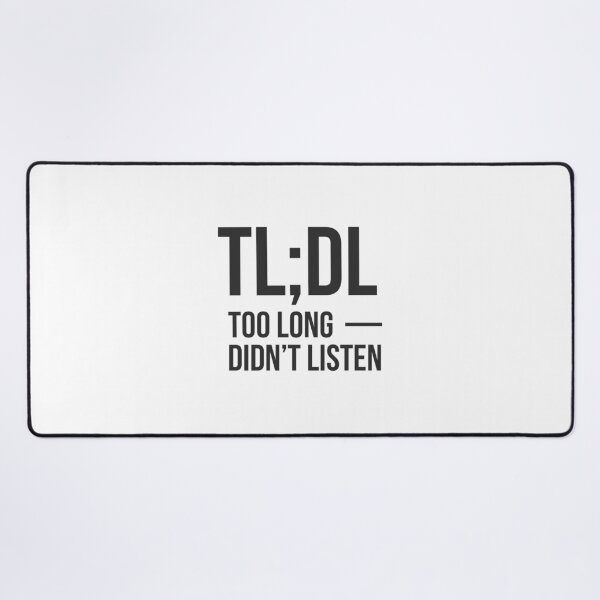Item preview, TL;DL Too long, didn't listen - For AI lovers designed and sold by GoMyms.