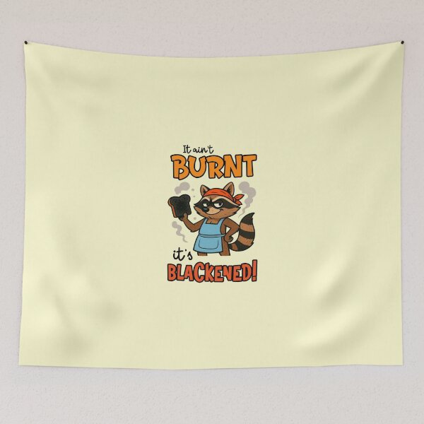 Item preview, It Aint Burnt Its Blackened Funny Raccoon Chef Cooking Fail Quote designed and sold by NookMerch97 .