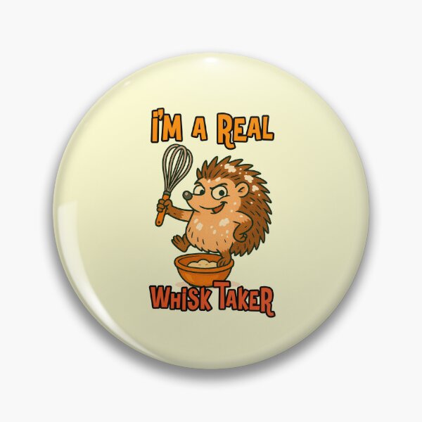 Item preview, Im A Real Whisk Taker Funny Hedgehog Baker Cooking Pun Quote designed and sold by NookMerch97 .