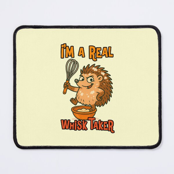 Item preview, Im A Real Whisk Taker Funny Hedgehog Baker Cooking Pun Quote designed and sold by NookMerch97 .