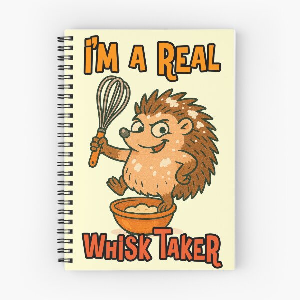 Item preview, Im A Real Whisk Taker Funny Hedgehog Baker Cooking Pun Quote designed and sold by NookMerch97 .