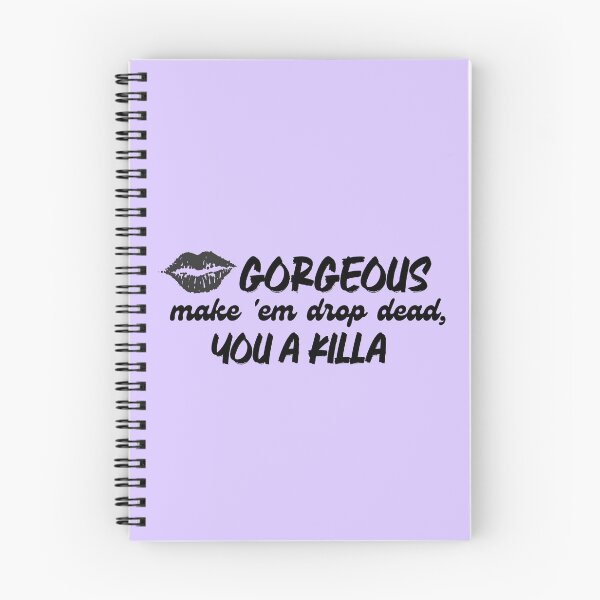Item preview, Gorgeous Make 'Em Drop Dead, You A Killa designed and sold by JosieChicknWang.