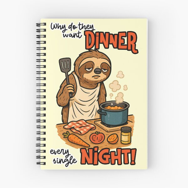 Item preview, Why Do They Want Dinner Every Single Night Funny Sloth Chef Quote designed and sold by NookMerch97 .