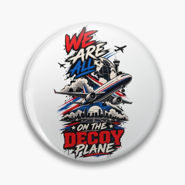 Item preview, We Are All On The Decoy Plane designed and sold by CirceRavens.