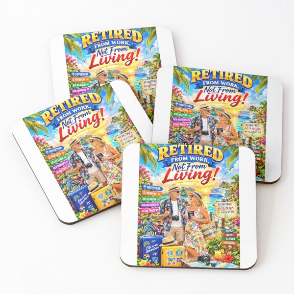 Item preview, Retired From Work, Not From Living! – Goodbye Routine, Hello Freedom designed and sold by New Wave Artworks & Odds &Ends.
