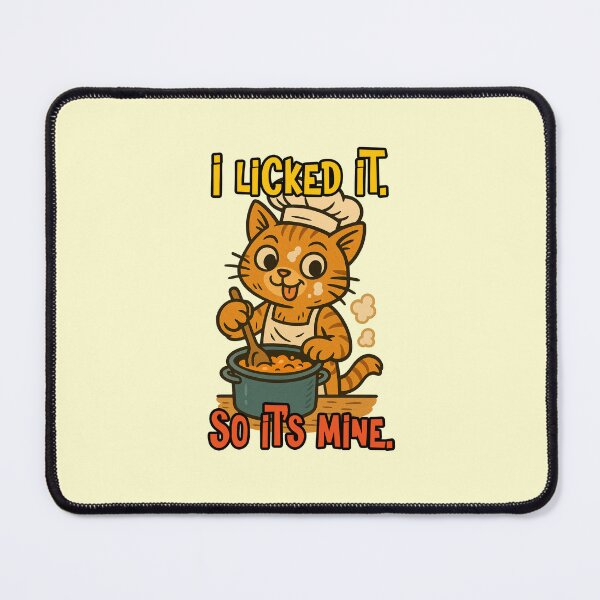 Item preview, I Licked It So Its Mine Funny Cat Chef Cooking Foodie Quote designed and sold by nookmerch97.