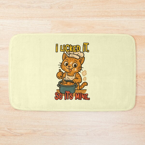 Item preview, I Licked It So Its Mine Funny Cat Chef Cooking Foodie Quote designed and sold by NookMerch97 .