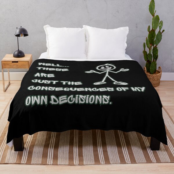 Item preview, Consequences of My Own Decisions Funny Life Quote designed and sold by DreamLayerStudio.