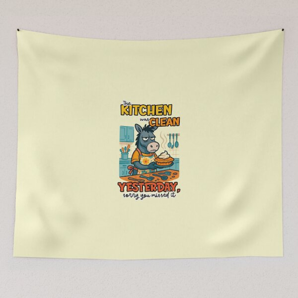 Item preview, The Kitchen Was Clean Yesterday Sorry You Missed It Funny Donkey Baker Quote designed and sold by nookmerch97.