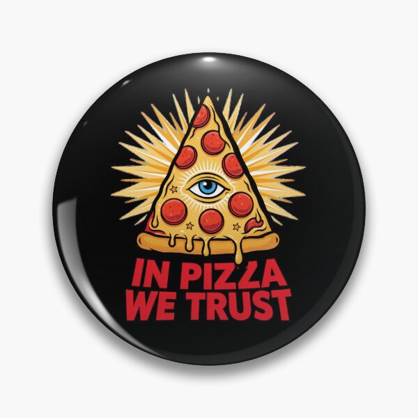 Item preview, IN PIZZA WE TRUST designed and sold by 123ks.