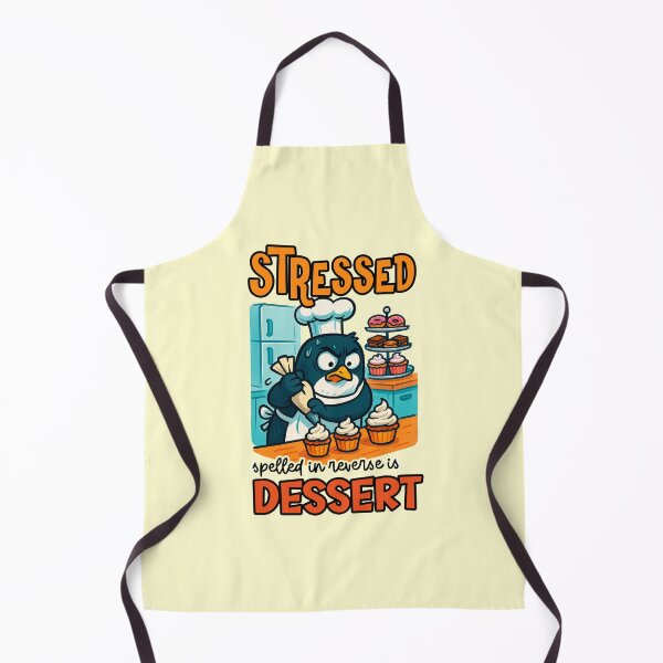 Item preview, Stressed Spelled In Reverse Is Dessert Funny Penguin Baker Pastry Chef Quote designed and sold by NookMerch97 .
