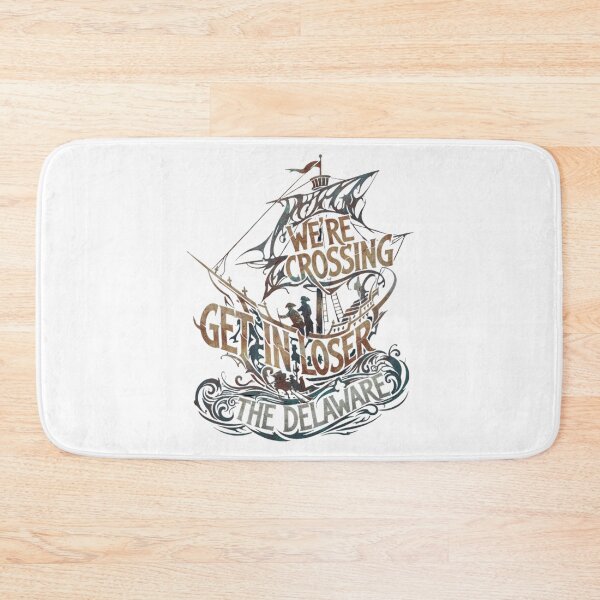 Item preview, Get in Loser We're Crossing The Delaware designed and sold by SkrabinhoArt.