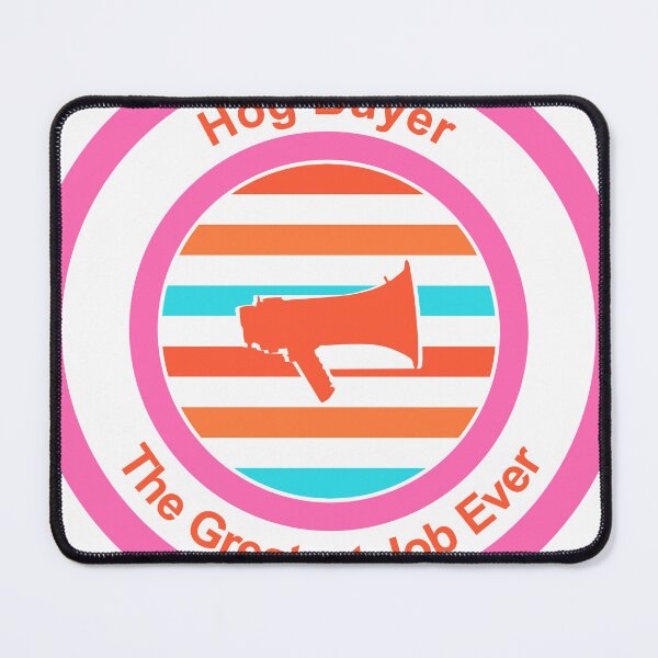 Item preview, Hog Buyer The Greatest Job Ever designed and sold by TheIconSmith.