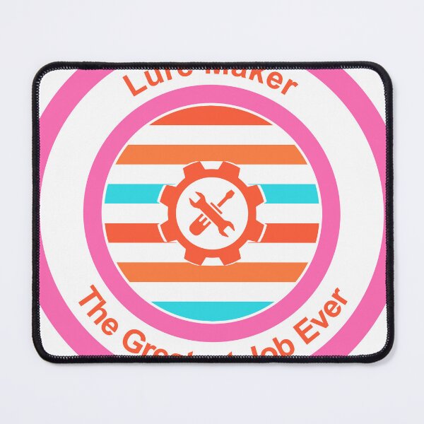 Item preview, Lure Maker The Greatest Job Ever designed and sold by TheIconSmith.