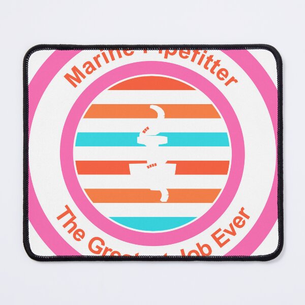 Item preview, Marine Pipefitter The Greatest Job Ever designed and sold by TheIconSmith.