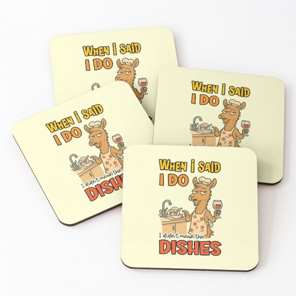 Item preview, When I Said I Do I Didnt Mean The Dishes Funny Llama Wine Quote designed and sold by nookmerch97.