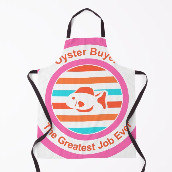 Item preview, Oyster Buyer The Greatest Job Ever designed and sold by TheIconSmith.