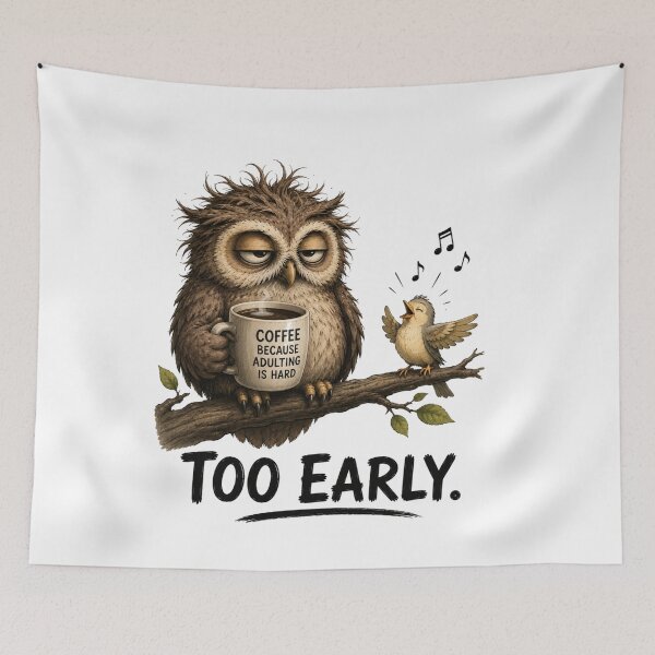 Item preview, TOO EARLY. Funny Owl T-Shirt | Coffee Lover Animal Humor designed and sold by Kiinaaa.