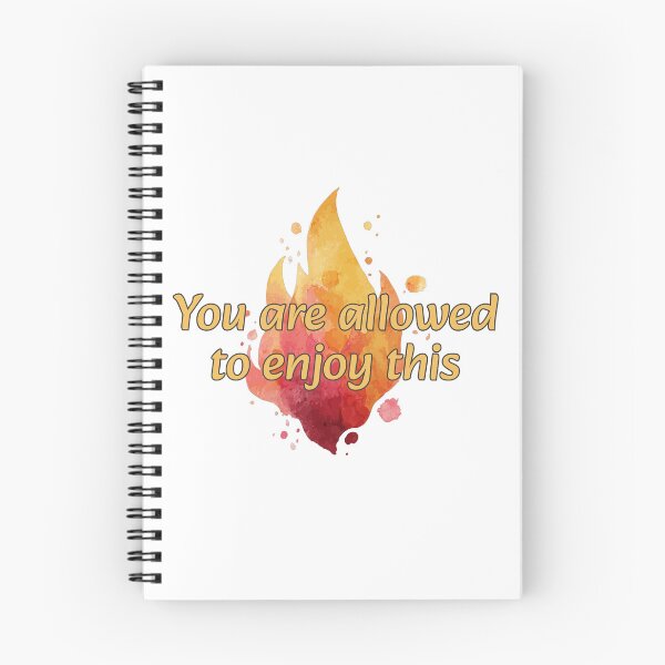 Item preview, You are Allowed to Enjoy This -- Fire designed and sold by Maria is Loud.