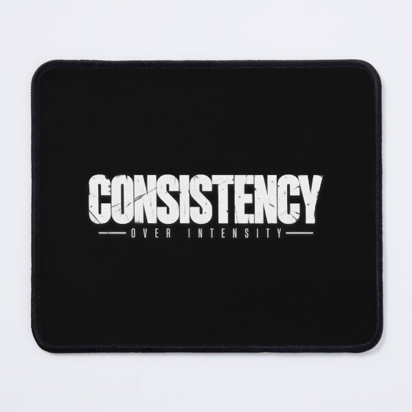 Item preview, Consistency Over Intensity Tee designed and sold by PhylonBoxx.