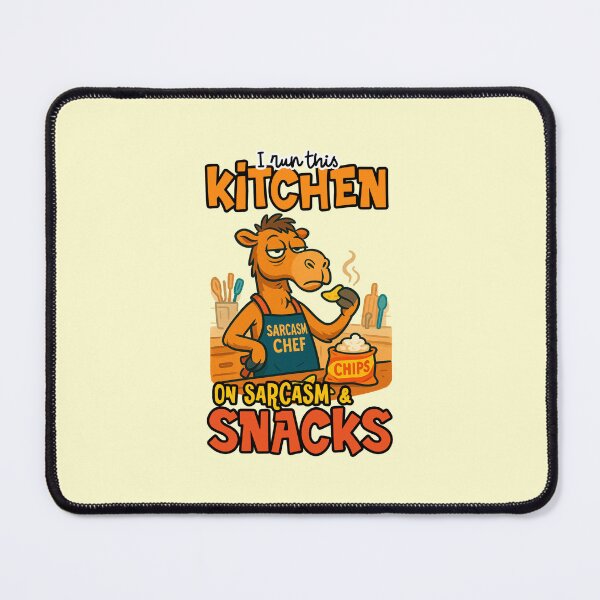 Item preview, I Run This Kitchen On Sarcasm And Snacks Funny Camel Chef Quote designed and sold by NookMerch97 .