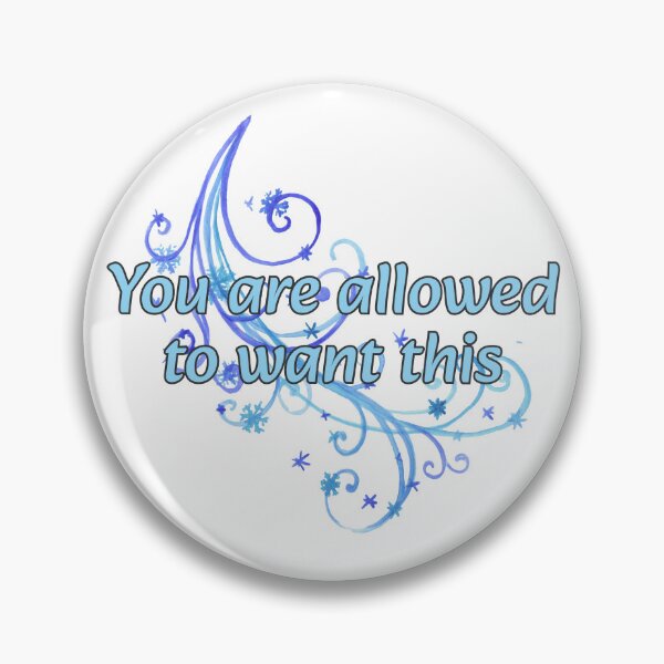 Item preview, You are Allowed to Want This -- Ice designed and sold by Maria is Loud.
