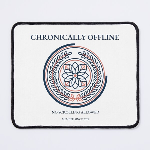 Item preview, Chronically Offline Society — No Scrolling Allowed designed and sold by Art&Fun.