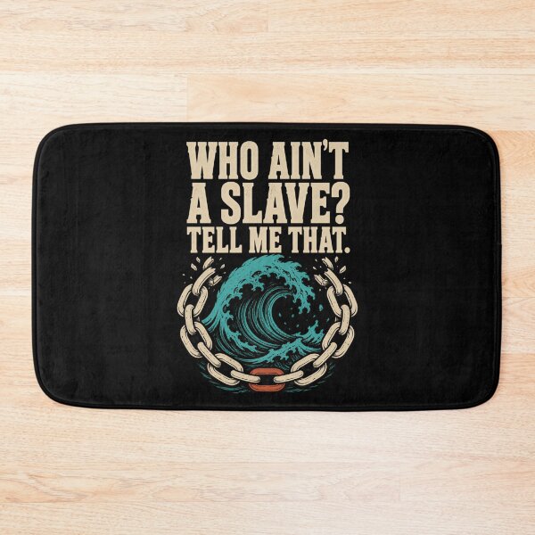 Item preview, Who Ain’t a Slave? Broken Chains Ocean Quote designed and sold by Fenay Designs.