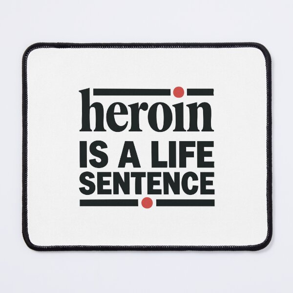 Item preview, heroin is a life sentence designed and sold by underground notes.