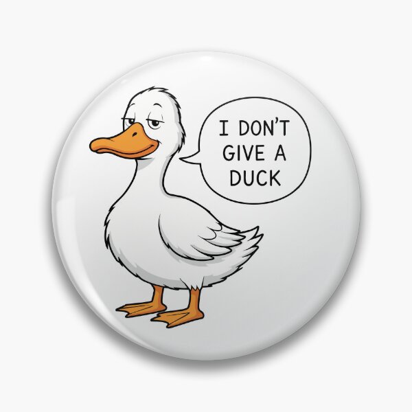 Item preview, I Don’t Give a Duck designed and sold by BanksyNB.