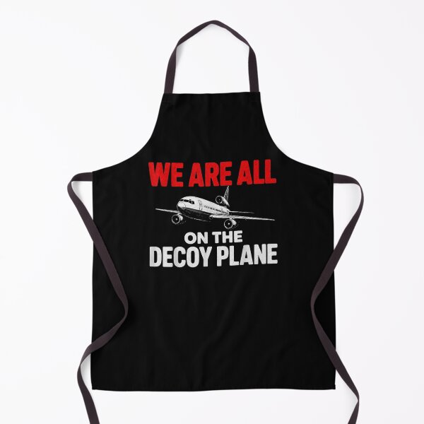Item preview, We are All on the Decoy Plane Humor Quote designed and sold by Juansustait.