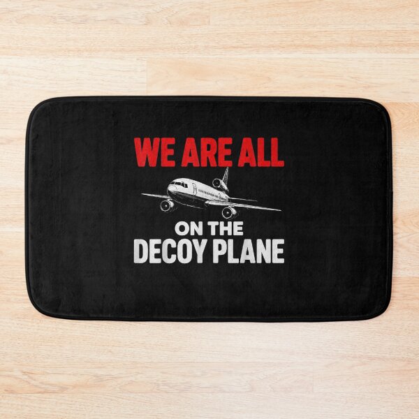 Item preview, We are All on the Decoy Plane Humor Quote  designed and sold by Juansustait.