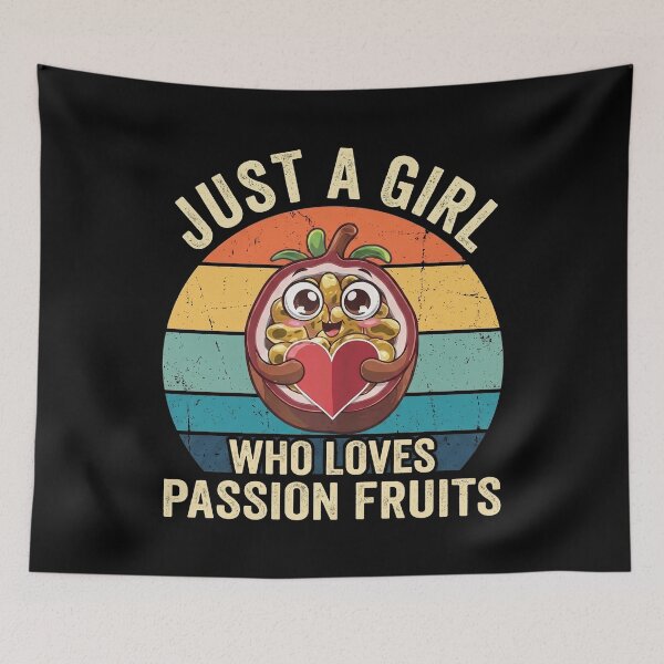 Item preview, Just A Girl Who Loves Passion Fruits, Passion Fruit Lover designed and sold by hemagamo.