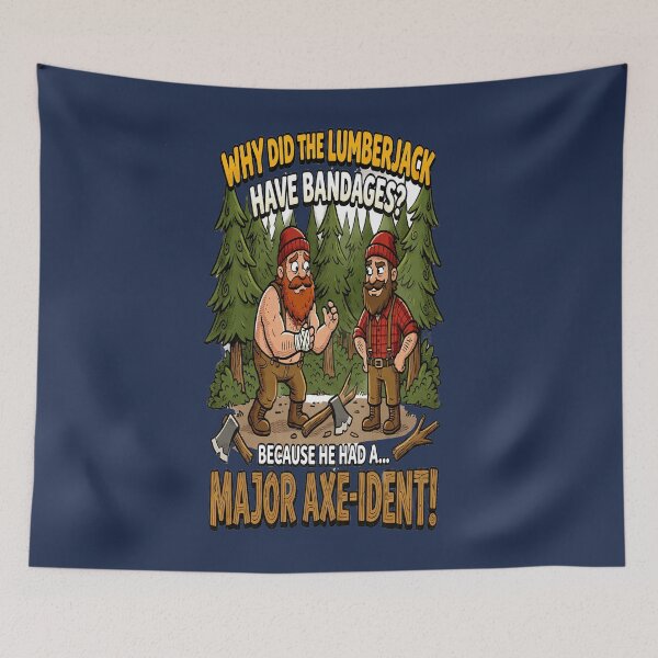Item preview, Funny Lumberjack Joke Pun Art Print designed and sold by FABIOLA1970.