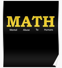 Math = Geisteskrankheit für Menschen Poster