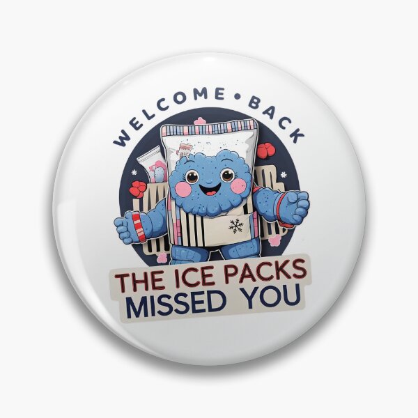 Item preview, Welcome Back The Ice Packs Missed You | Funny Recovery Humor Design designed and sold by CutieGalore.