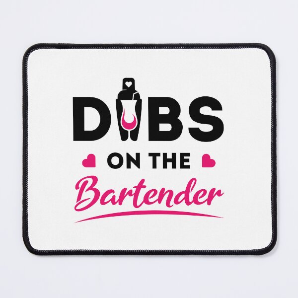 Item preview, Dibs on the Bartender designed and sold by jaygo.