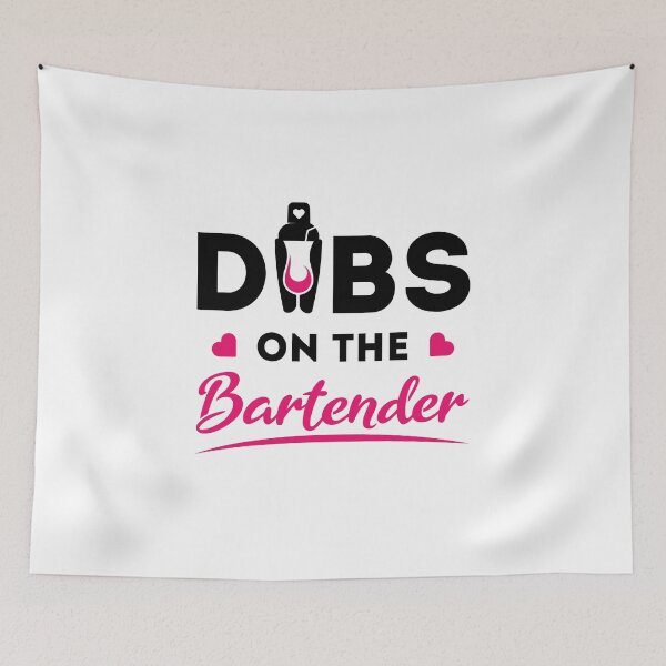 Item preview, Dibs on the Bartender designed and sold by jaygo.