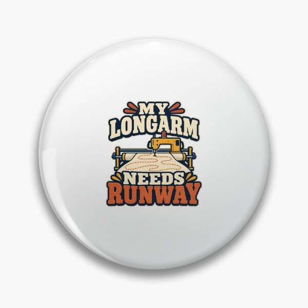 Item preview, Funny Longarm Quilter Gift — My Longarm Needs Runway  designed and sold by UrbanCanvvas.