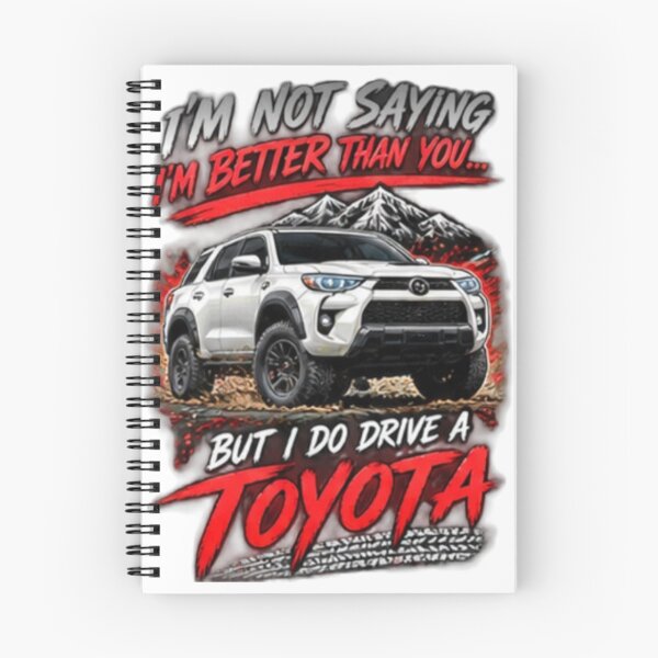 Item preview, I am not saying I am better than you but I do drive a Toyota  designed and sold by MrCsStores.