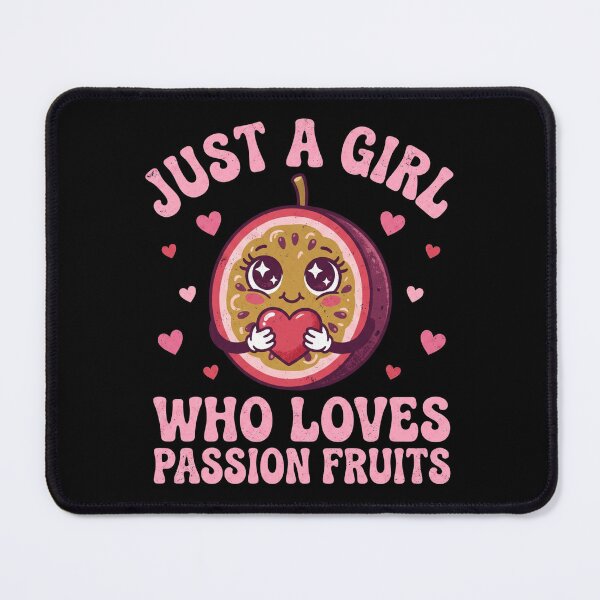 Item preview, Just A Girl Who Loves Passion Fruits, Passion Fruit Lover designed and sold by hemagamo.