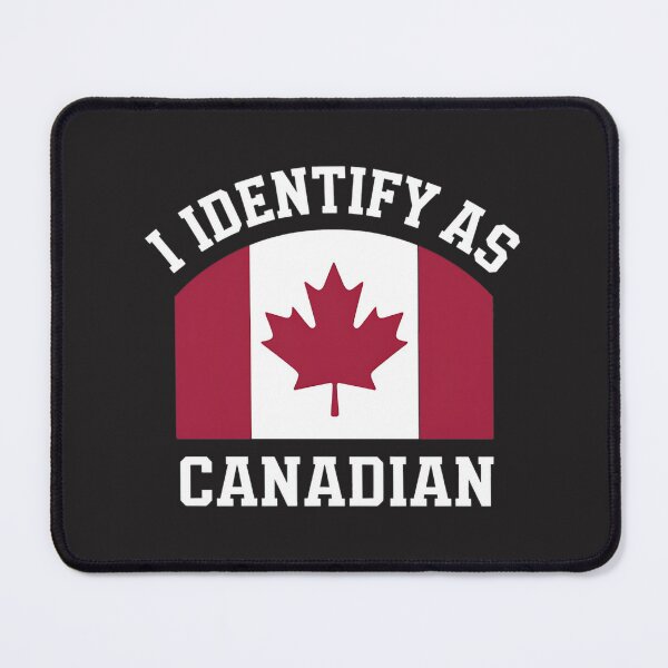 Item preview, I Identify As Canadian Funny Canada Flag Canadian | ⭐⭐⭐⭐⭐ designed and sold by Matrix1992.