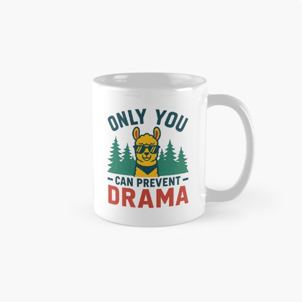 Item preview, Only You Can Prevent Drama designed and sold by Colorful-Garden.