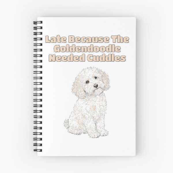 Item preview, Funny Goldendoodle Late Owner Excuse Saying designed and sold by NatureUnleashed.