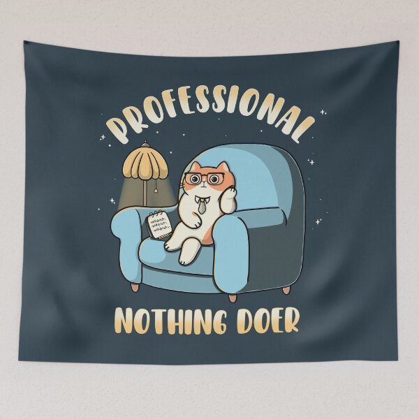 Item preview, Professional Nothing Doer designed and sold by Freecheese.